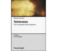 Telefantasie. Nuovi paradigmi dell'immaginario