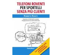 Telefoni roventi per sportelli senza più clienti