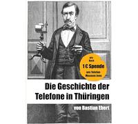 Telefonie in Thüringen: Die Anfänge der ersten Ämter und Netze in Thüringen