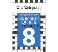Telegraph Media Group Lt The Telegraph Big Book of Quick Crosswords (Tascabile)