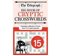 Telegraph Media Group Ltd The Telegraph Big Book of Cryptic 15 (Tascabile)