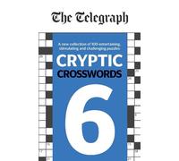 Telegraph Media Group Ltd The Telegraph Cryptic Crosswords 6 (Tascabile)