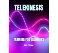 TELEKINESIS: TRAINING FOR BEGINNERS