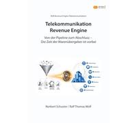 Telekommunikation Revenue Engine: Von der Pipeline zum Abschluss - Die Zeit der Warenübergeber ist vorbei