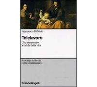 Telelavoro. Uno strumento a tutela della vita