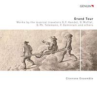 Georg Friedrich Handel Cicerone Ensemble: Grand Tour (CD) Album