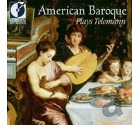 Telemann Georg Phil - American Baroque Plays Telemann