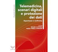 Libri Telemedicina, Scenari Digitali E Protezione Dei Dati. Esperienze A Confron