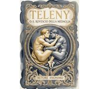 TELENY, o il rovescio della medaglia