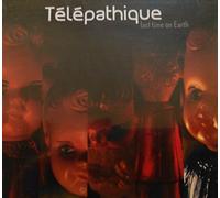 TELEPATHIQUE-LAST TIME ON EARTH