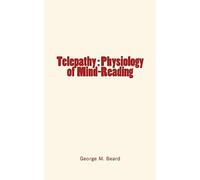 Telepathy : Physiology of Mind-Reading