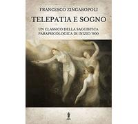 Telepatia e sogno. Ediz. illustrata