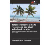 Telerilevamento ad alta risoluzione per studi sulla biodiversità: Identificazione delle specie di palme (Arecaceae) a Ubatuba-SP