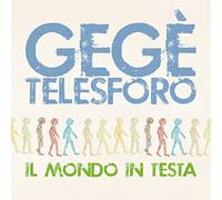 Telesforo Gege' - Il Mondo In Testa