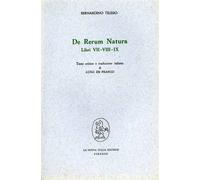Telesio,Bernardino. - De rerum natura. Libri VII-VIII-IX.