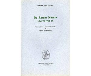 Telesio,Bernardino. - De rerum natura. Libri VII-VIII-IX.