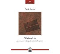 Teletandem. Apprendere le lingue in telecollaborazione - [Caissa Italia]