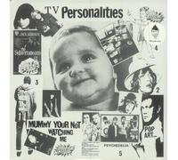 Television Personalities - Mummy You Are Not Watching Me