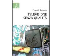 Televisione senza qualità