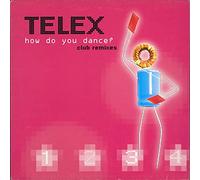 Telex - How Do You Dance-Club Remixe [Import]