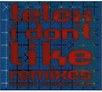 Telex - I Don T Like Remixes-Special