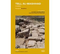 Tell al-Mashhad. Lo scavo
