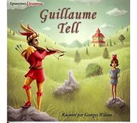 Tell, Guillaume - Conte (A Partir De 5 Ans)
