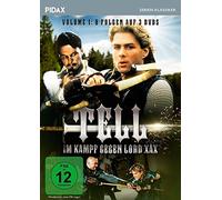 Tell - Im Kampf gegen Lord Xax, Vol. 1 (The Legend of William Tell) / Die ersten 8 Folgen der erfolgreichen Abenteuerserie (Pidax Serien-Klassiker)
