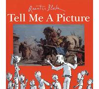 Tell Me a Picture: Quentin Blake