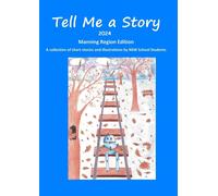 Tell Me a Story 2024 - Manning Valley Region - Davies Michael (cur.)