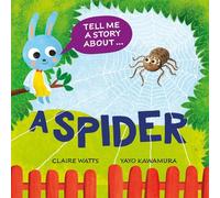 Tell Me a Story About: A Spider