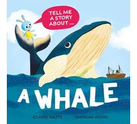 Tell Me a Story About: A Whale
