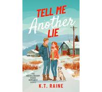 Tell Me Another Lie: A clean, second chance romance