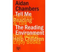 Aidan Chambers Tell Me (children, Reading & Talk) with the Reading E (Tascabile)