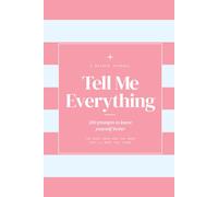 Tell Me Everything: 200 Prompts to Know Yourself Better | Cherry Foam Journal