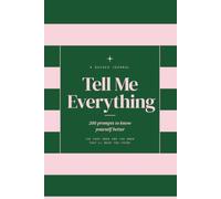 Tell Me Everything: 200 Prompts to Know Yourself Better | Watermelon Peony Journal