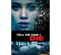 Tell me how I die (DVD)
