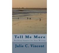 Tell Me More: Building Support for Your Writing