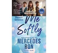 Tell me softly. Dimmelo sottovoce - Ron Mercedes