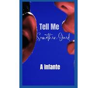 Tell Me Something Guid...