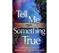 Tell Me Something True