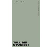 Tell me stories - Pacella M. (cur.)