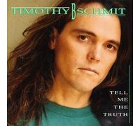 Tell Me the Truth by Schmit, Timothy B [Music CD]