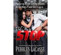 Tell Me to Stop