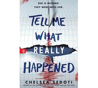 Tell Me What Really Happened