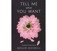 Tell Me What You Want