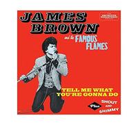 Brown James - Tell Me What You'Re Gonna Do (+ Shout And Shimmy)