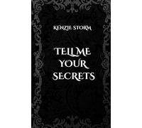 Tell Me Your Secrets - SMUT - Mature Audiences Only
