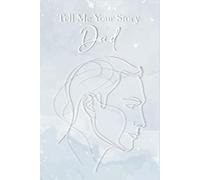 Tell Me Your Story Dad