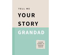 TELL ME YOUR STORY GRANDAD